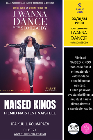 Naised Kinos 3 I WANNA DANCE WITH SOMEBODY Visit Saaremaa