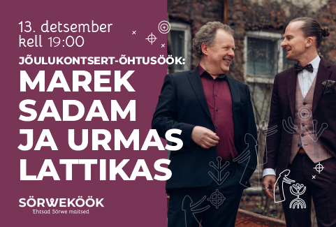 13.12.25 Jõulukontsert-õhtusöök Marek Sadam ja Urmas Lattikas