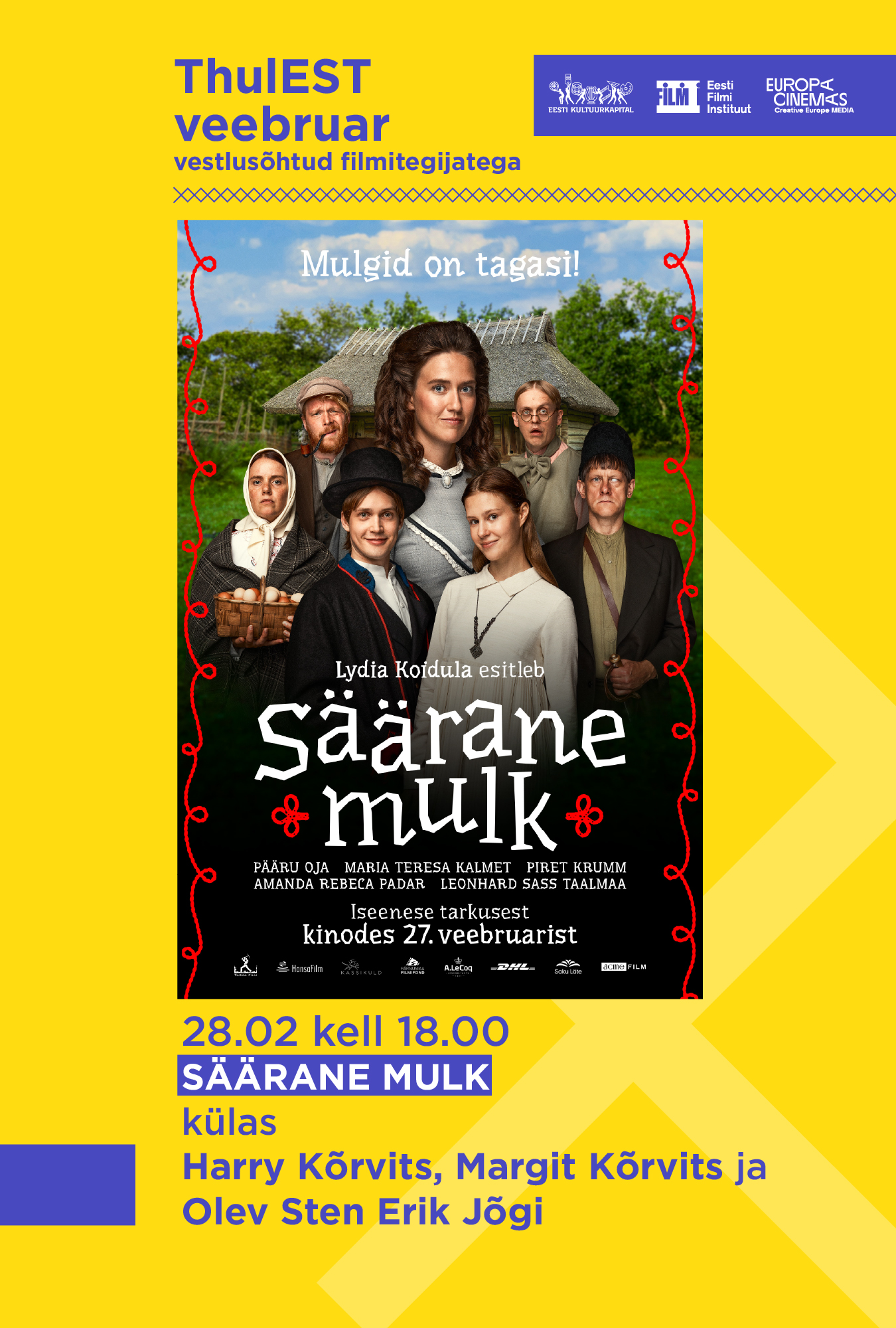  28.02 ThulEST: SÄÄRANE MULK, külas Harry Kõrvits, Margit Kõrvits ja Olev Sten Erik Jõgi