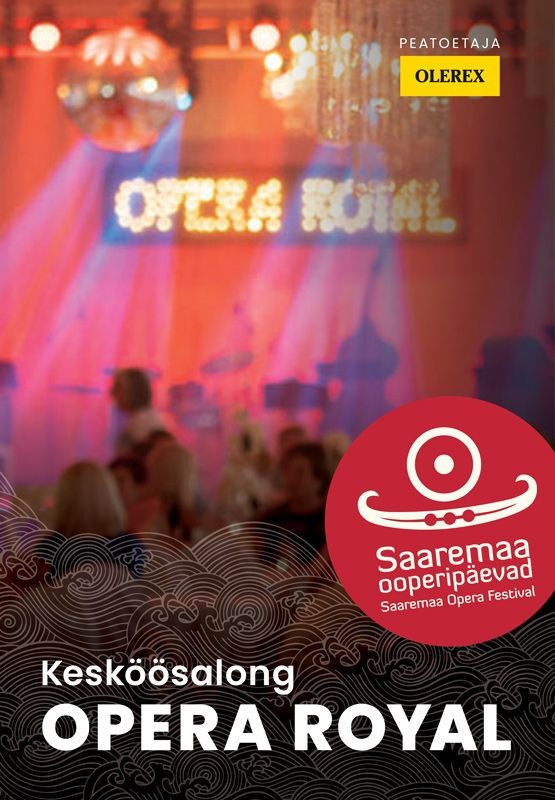 SAAREMAA OOPERIPÄEVAD 2026. Kesköösalong OPERA ROYAL