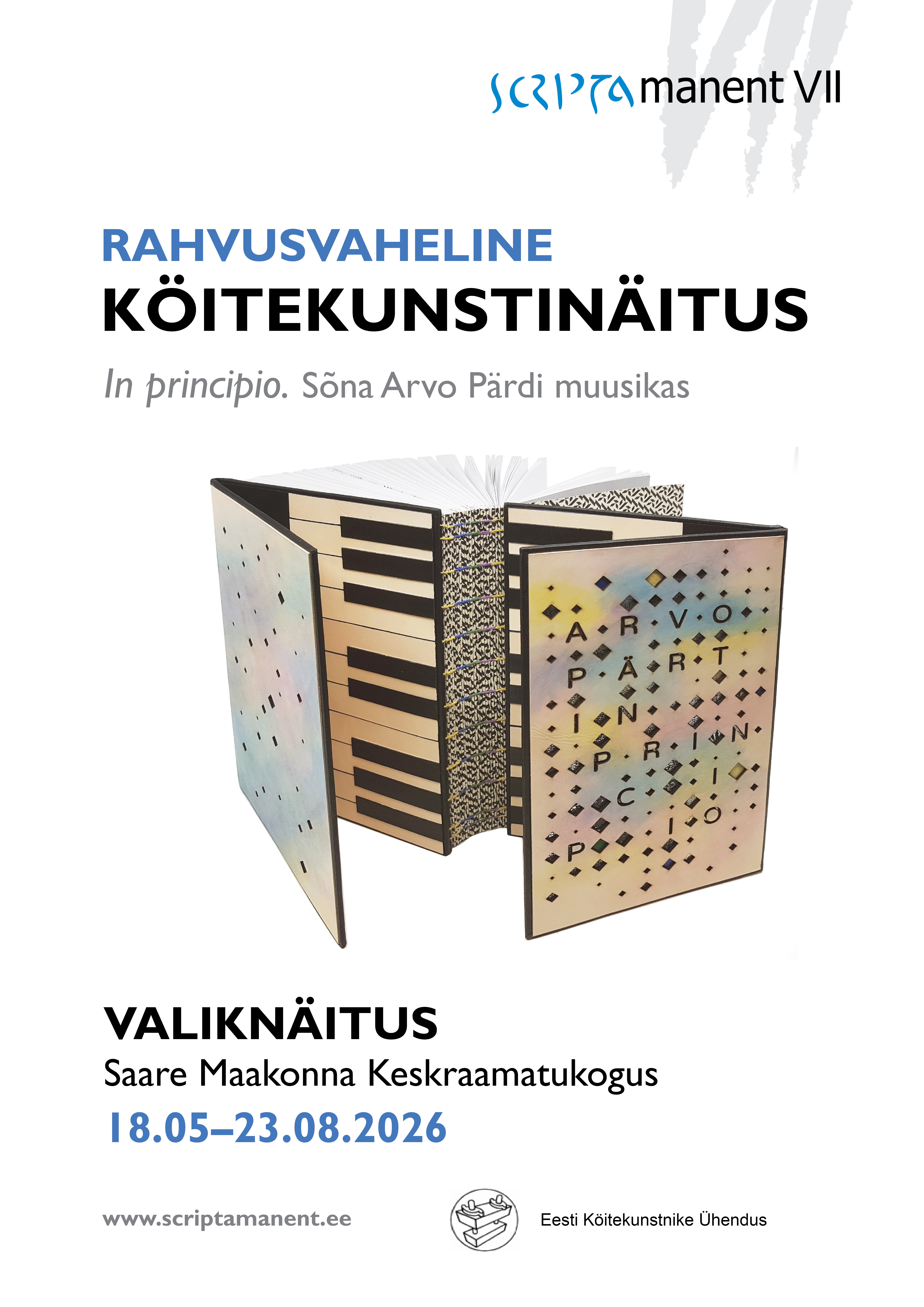 Rahvusvaheline köitekunstinäitus SCRIPTA MANENT VII „In principio. Sõna Arvo Pärdi muusikas“