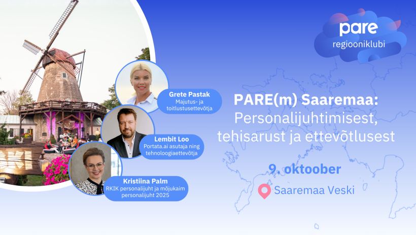 PARE(m) Saaremaa: personalijuhtimisest, tehisarust ja ettevõtlusest