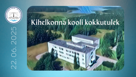 22.06.2025 Kihelkonna kooli kokkutulek